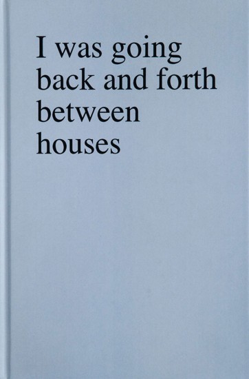 Click for sizes / editions / prices. Sophie Barbasch, I was going back and forth between houses