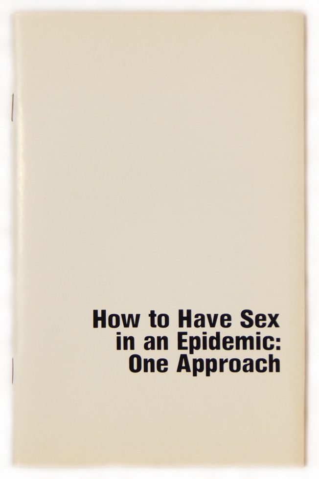 How to Have Sex in an Epidemic: One Approach by Richard Berkowitz, Michael Callen, and Dr. Joseph Sonnabend